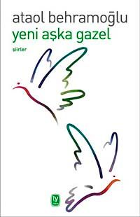 Yeni Aşka Gazel