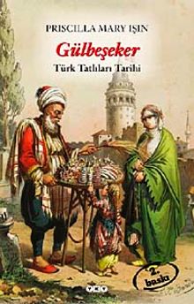 Gülbeşeker & Türk Tatlıları Tarihi