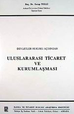 Devletler Hukuku Açısından Uluslararası Ticaret ve Kurumlaşması