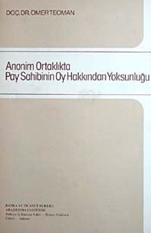 Anonim Ortaklıkta Pay Sahibinin Oy Hakkından Yoksunluğu