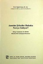 Anonim Şirketler Hukuku Nereye Gidiyor?
