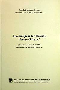 Anonim Şirketler Hukuku Nereye Gidiyor?