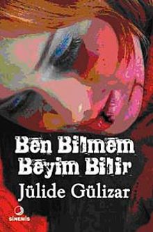 Ben Bilmem Beyim Bilir