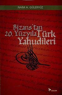 Bizans'tan 20. Yüzyıla Türk Yahudileri