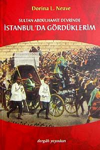 Sultan Abdülhamit Devrinde İstanbul'da Gördüklerim