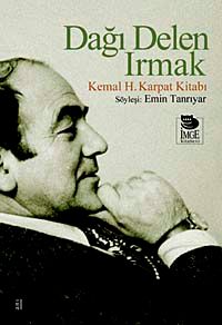 Dağı Delen Irmak & Kemal H.Karpat Kitabı