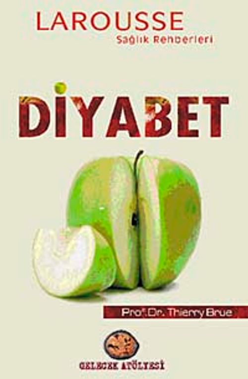 Diyabet / Larousse Sağlık Rehberleri