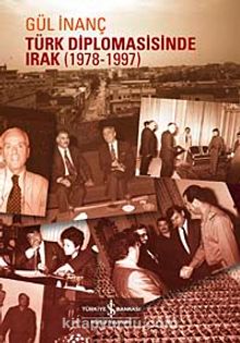 Türk Diplomasisinde Irak (1978-1997)