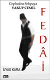 Fedai & Cepheden Sehpaya Yakup Cemil