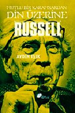 Russell & Mutlu Bir Karamsardan Din Üzerine