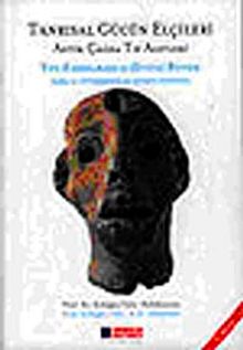 Tanrısal Gücün Elçileri & Antik Çağda Tıp Aletleri