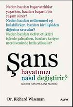 Şans Hayatınızı Nasıl Değiştirir?