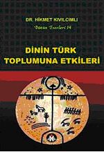 Dinin Türk Toplumuna Etkileri