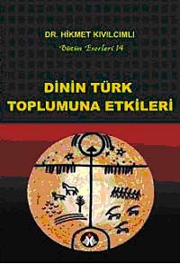 Dinin Türk Toplumuna Etkileri