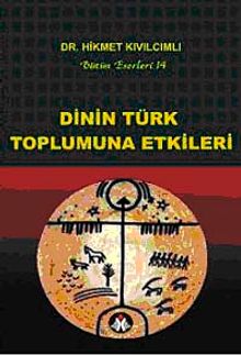 Dinin Türk Toplumuna Etkileri