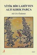 Yitik Bir Lahitten Altı Kırık Parça