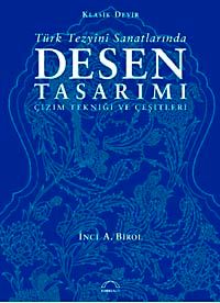 Türk Tezyini Santlarında Desen Tasarımı (Ciltli) & Çizim Tekniği ve Çeşitleri