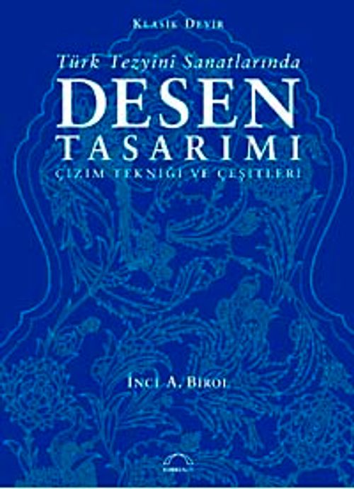 Türk Tezyini Santlarında Desen Tasarımı (Ciltli) & Çizim Tekniği ve Çeşitleri