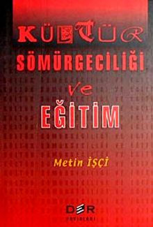 Kültür Sömürgeciliği ve Eğitim