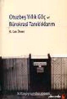 Otuzbeş Yıllık Göç ve Bürokrasi Tanıklıklarım - O. Can Ünver