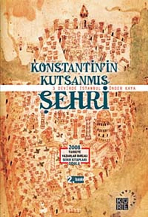 Konstantin'in Kutsanmış Şehri & 3 Devirde İstanbul