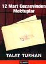 12 Mart Cezaevinden Mektuplar
