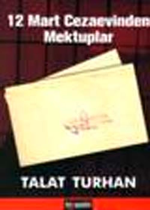 12 Mart Cezaevinden Mektuplar