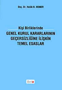 Kişi Birliklerinde Genel Kurul Kararlarının Geçersizliğine  İlişkin Temel Esaslar