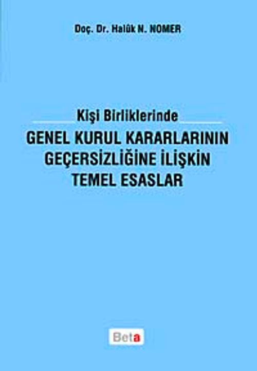 Kişi Birliklerinde Genel Kurul Kararlarının Geçersizliğine  İlişkin Temel Esaslar