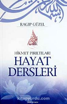 Hikmet Pırıltıları Hayat Dersleri - Emekli Müftü Ragıp Güzel