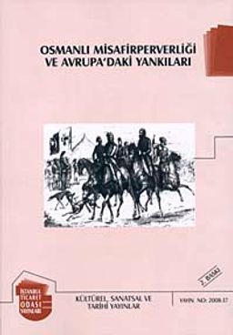 Osmanlı Misafirperverliği ve Avrupa'daki Yankıları