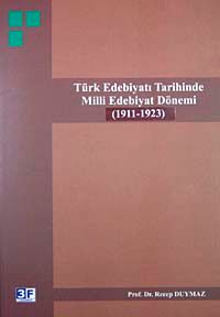 Türk Edebiyatı Tarihinde Milli Edebiyat Dönemi (1911-1923)