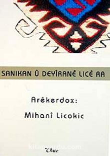 Sanıkan U Deyirane Lıce Ra - Mihani Licokic