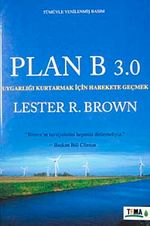 Plan B 3.0: Uygarlığı Kurtarmak için Harekete Geçmek