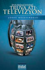 Evlerimizdeki Truva Atı: Televizyon
