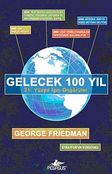 Gelecek 100 Yıl & 21. Yüzyıl İçin Öngörüler