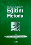 M&uuml;sl&uuml;man Kardeşler'de Eğitim Metodu