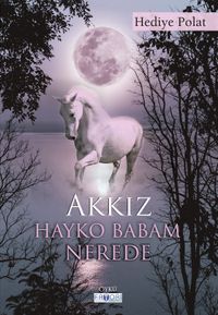 Akkız & Hayko Babam Nerede