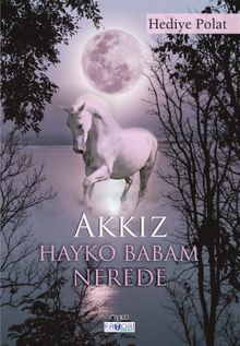 Akkız & Hayko Babam Nerede