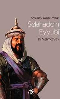 Ortadoğu Barışının Mimarı Selahaddin Eyyubi