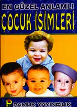 En Güzel Anlamlı Çocuk İsimleri (Aile-003/P13) Cep Boy