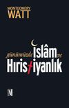 G&uuml;n&uuml;m&uuml;zde İslam ve Hıristiyanlık