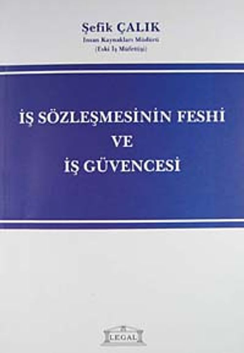 İş Sözleşmesinin Feshi ve İş Güvencesi