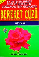 Ev ve İşyerlerinde Rızık ve Bereketin Çoğalması İçin Okunacak Bereket Cüzü (Dua-065)