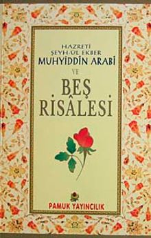 Muhyiddin Arabi ve Beş Risalesi (Tasavvuf-027)