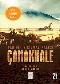 Tarihin Yıkılmaz Kalesi Çanakkale