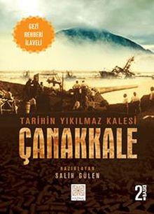 Tarihin Yıkılmaz Kalesi Çanakkale