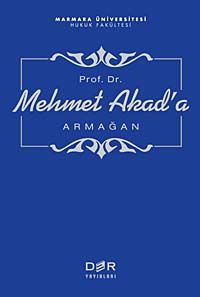 Prof. Dr. Mehmet Akad'a Armağan