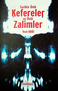 Tarihte Ünlü Kefereler ve Ünlü Zalimler