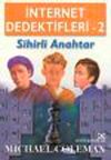 Sihirli Anahtar & İnternet Dedektifleri 2